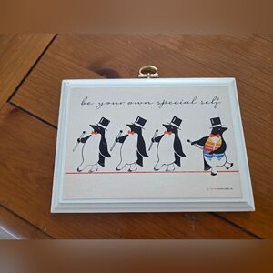 Hallmark Plaque "Be Your Own Special Self" Dancing Penguins